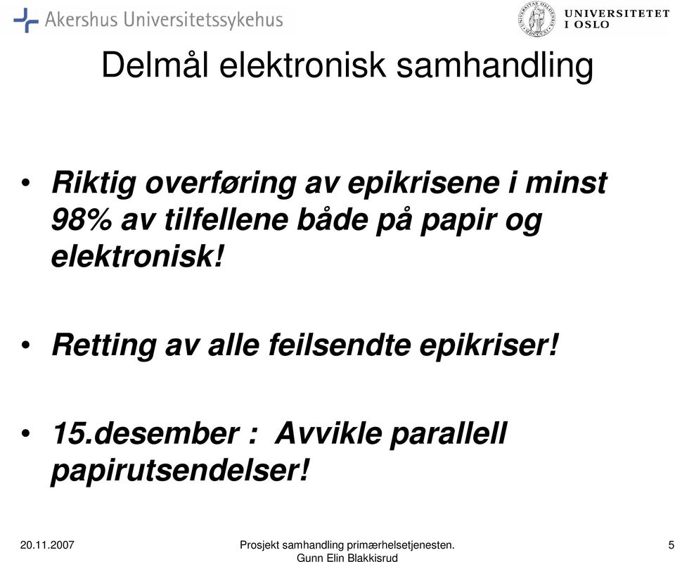 og elektronisk!