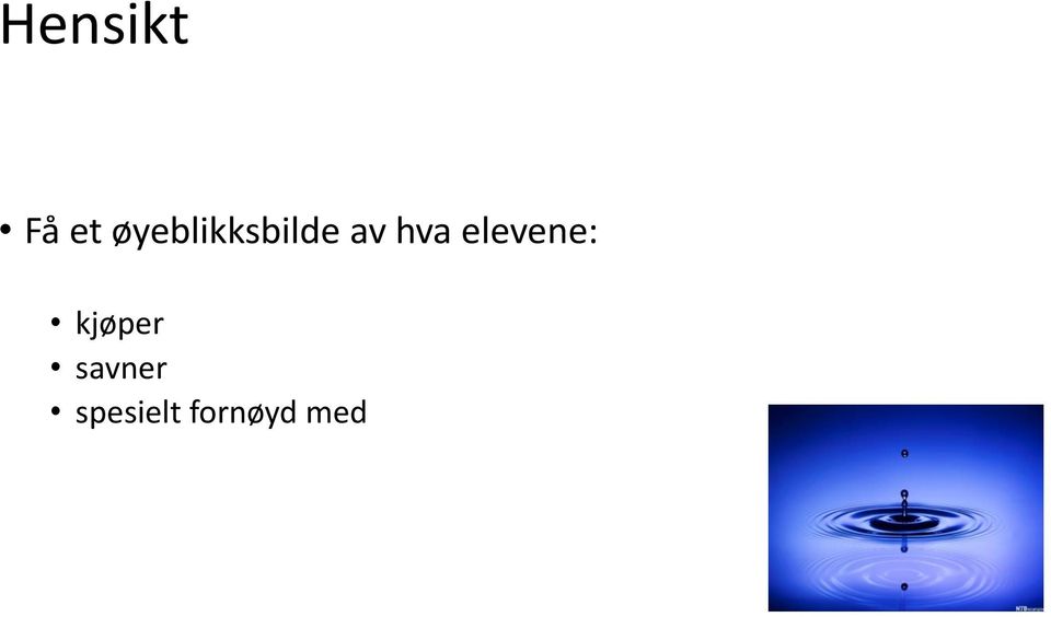 hva elevene: kjøper