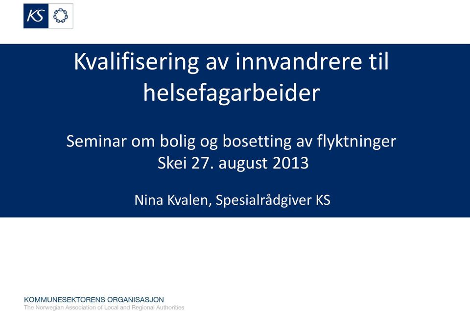 bosetting av flyktninger Skei 27.