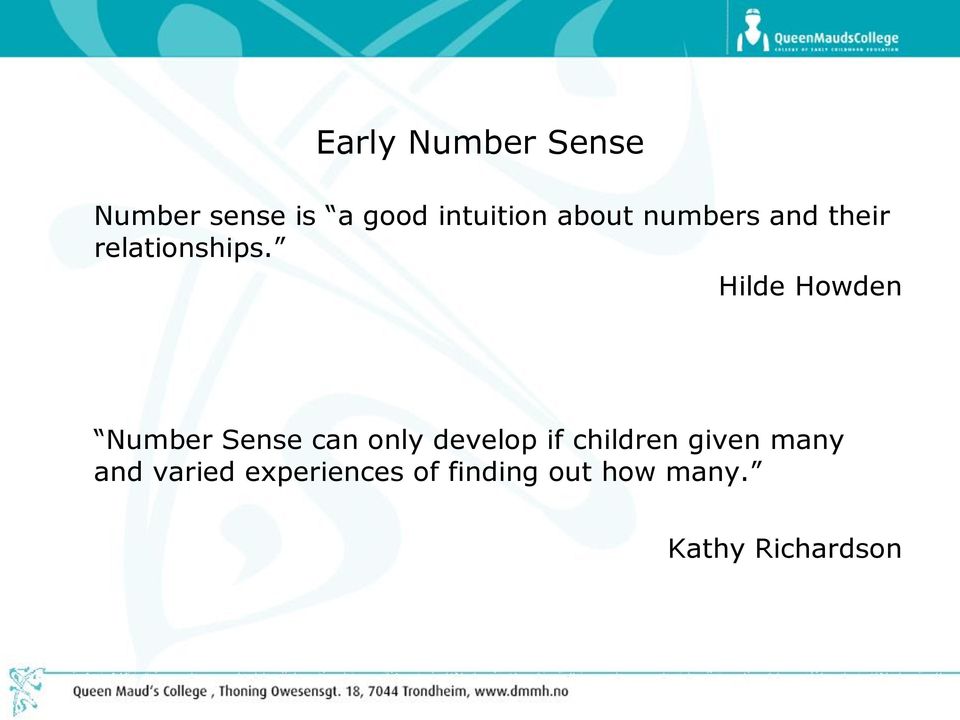 Hilde Howden Number Sense can only develop if children