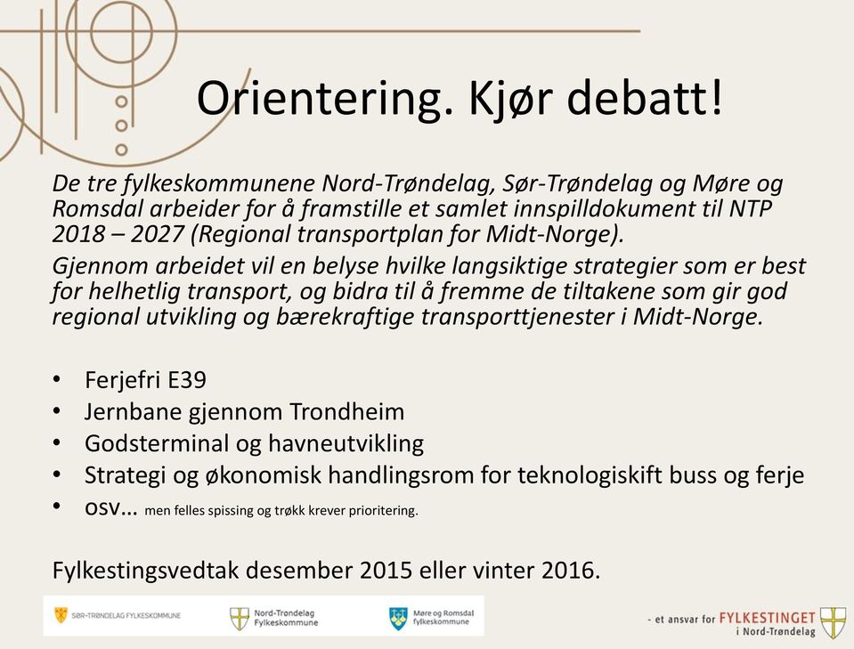for Midt-Norge).