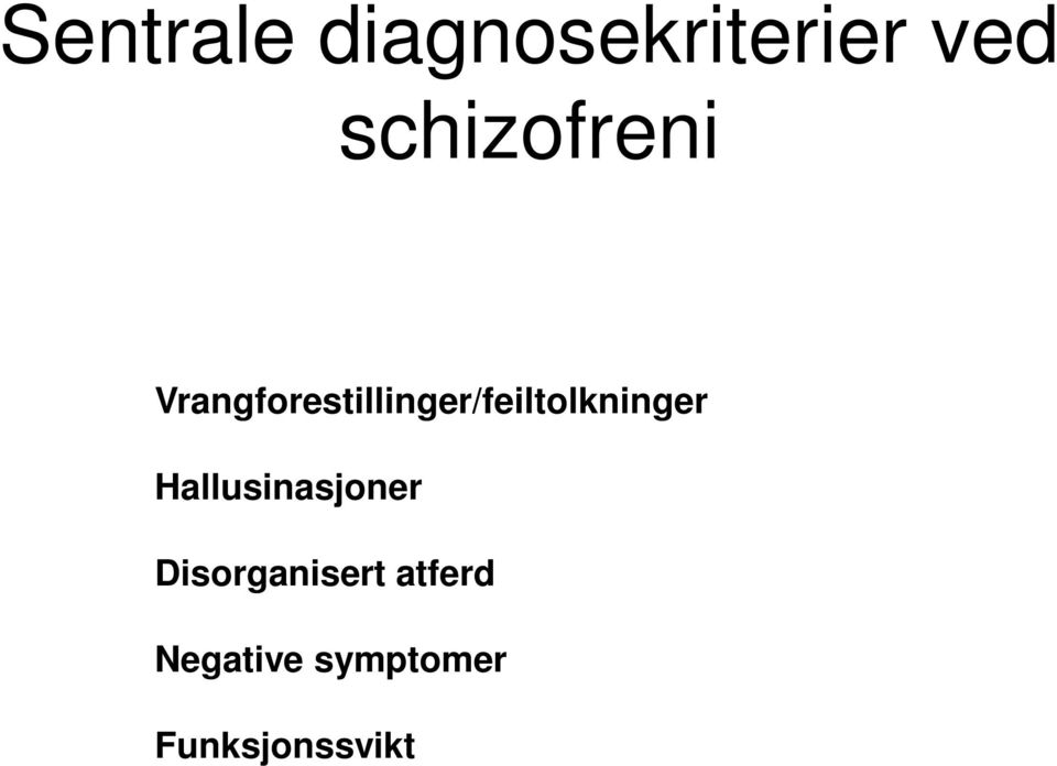 Vrangforestillinger/feiltolkninger