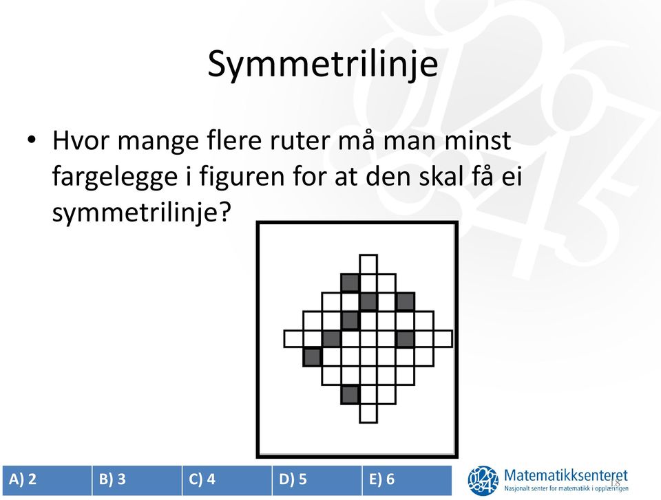 figuren for at den skal få ei