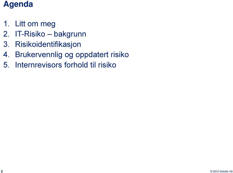 Risikoidentifikasjon 4.