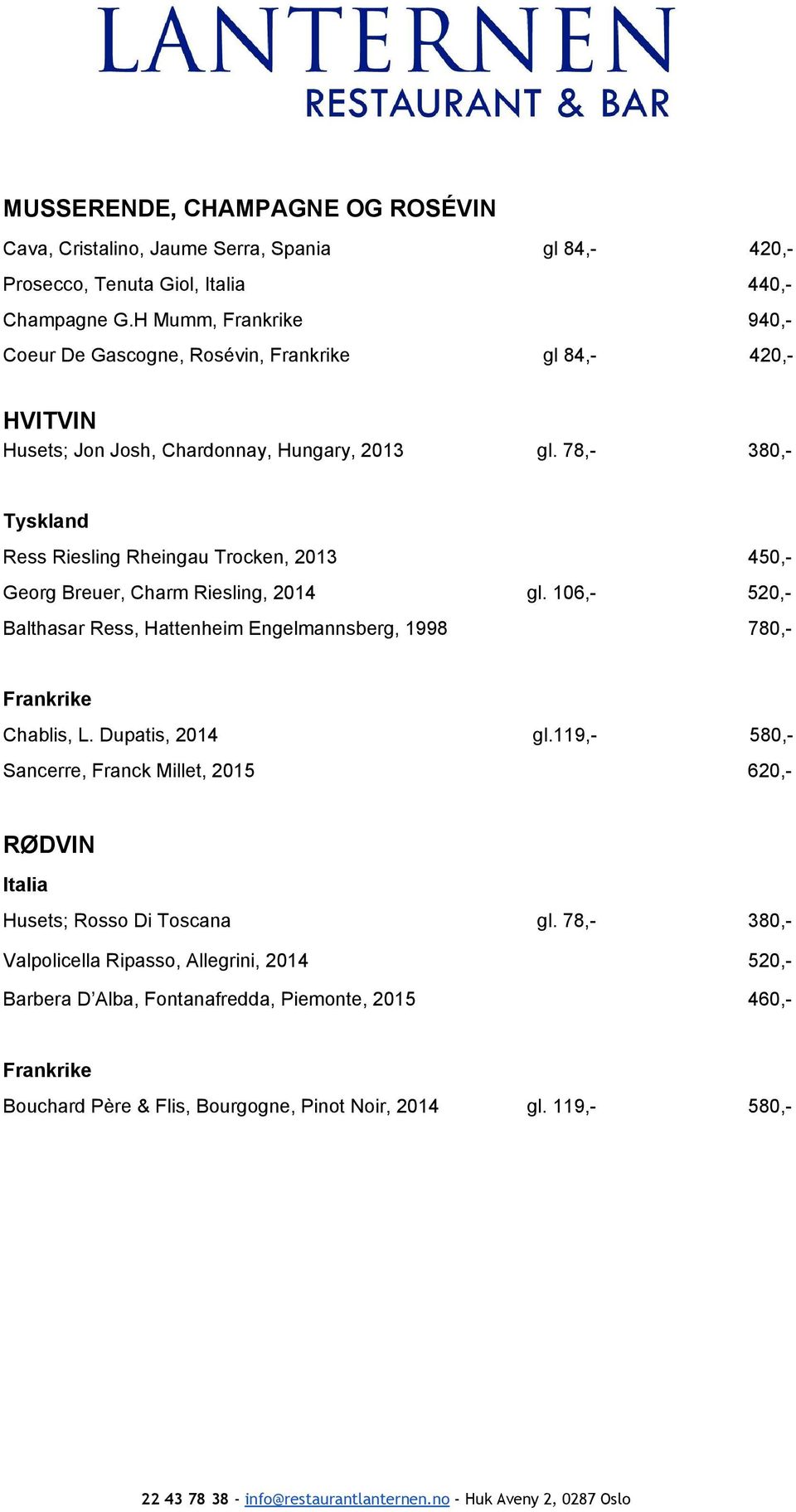 78, 380, Tyskland Ress Riesling Rheingau Trocken, 2013 450, Georg Breuer, Charm Riesling, 2014 gl.