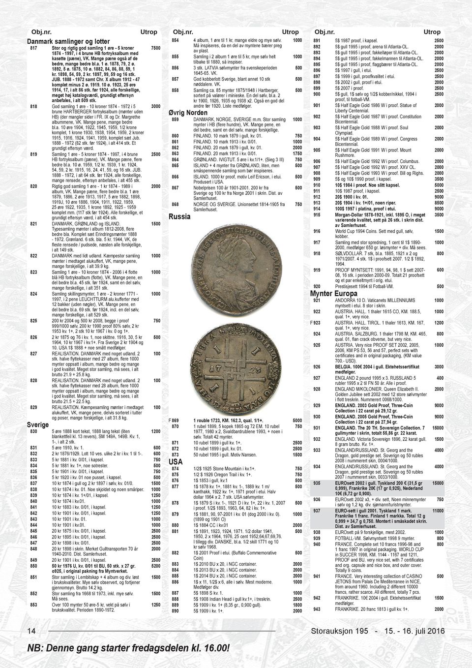 1874-1997, i 4 brune HB fortryksalbum med 893 5$ gull 1995 i proof, fakkelløper til Atlanta-OL. 0 kasette (pæne), VK.