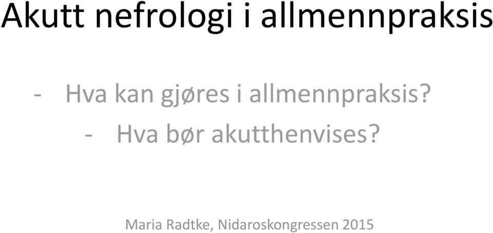 allmennpraksis?