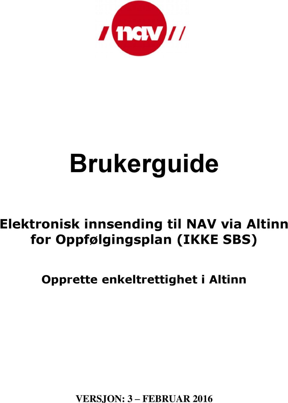 Oppfølgingsplan (IKKE SBS) Opprette