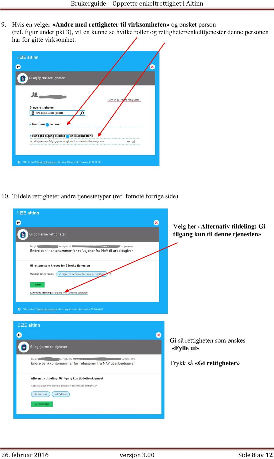 virksomhet. 10. Tildele rettigheter andre tjenestetyper (ref.