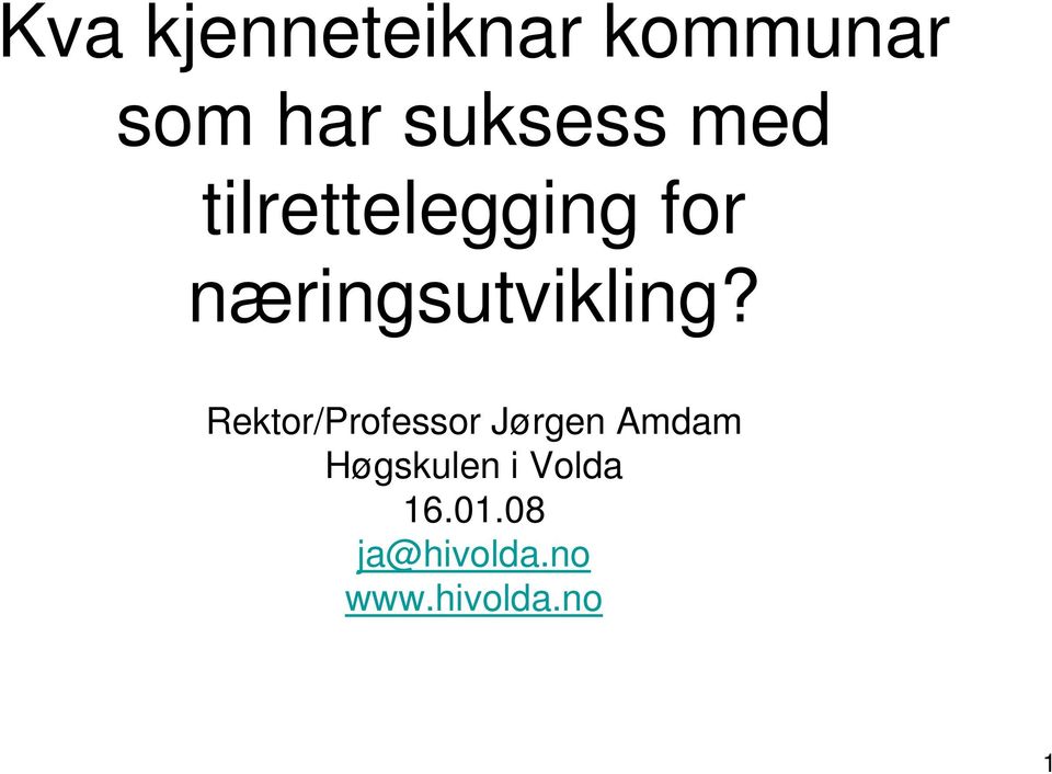 Rektor/Professor Jørgen Amdam Høgskulen i