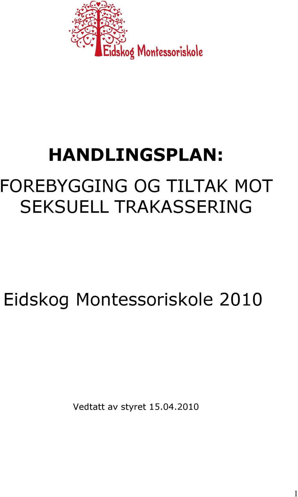 TRAKASSERING Eidskog
