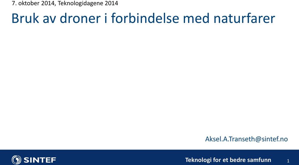 av droner i forbindelse med