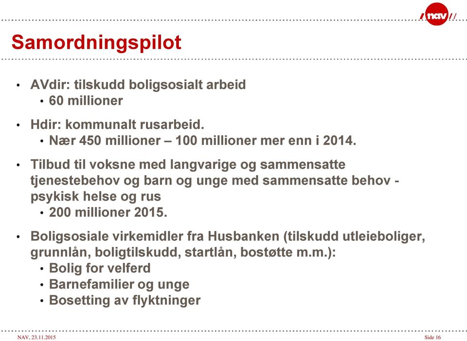 Tilbud til voksne med langvarige og sammensatte tjenestebehov og barn og unge med sammensatte behov - psykisk helse og