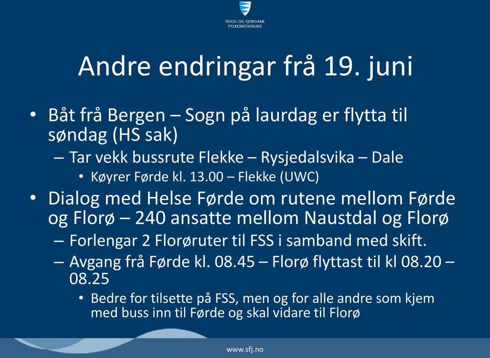 Førde kl. 13.