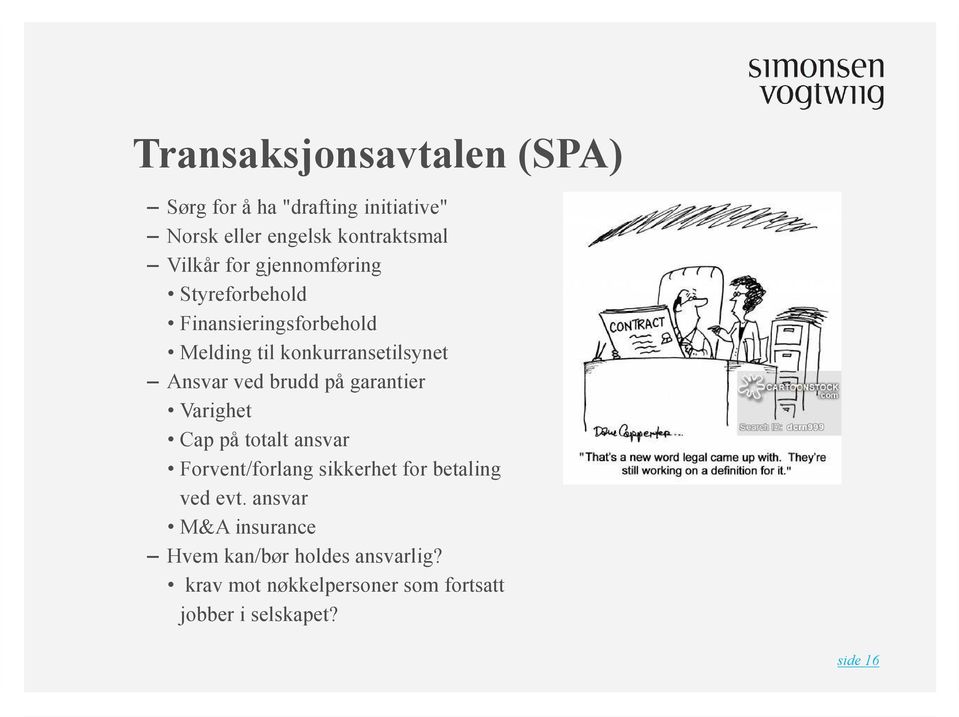 brudd på garantier Varighet Cap på totalt ansvar Forvent/forlang sikkerhet for betaling ved evt.