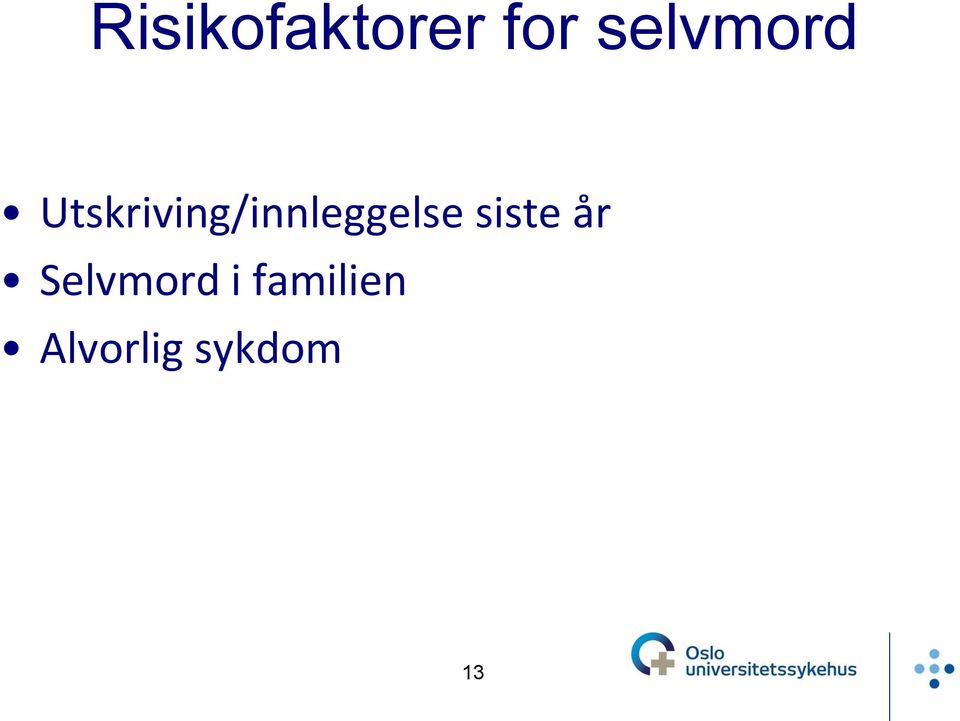 Utskriving/innleggelse