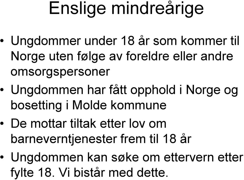 bosetting i Molde kommune De mottar tiltak etter lov om barneverntjenester