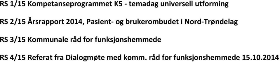 Nord-Trøndelag RS 3/15 Kommunale råd for funksjonshemmede RS