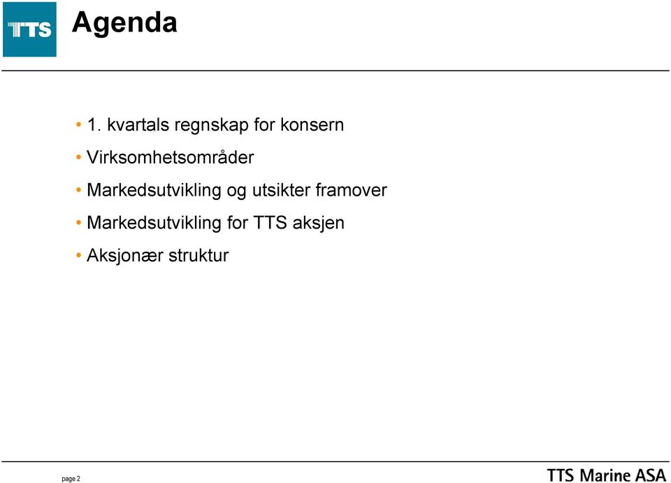 Virksomhetsområder Markedsutvikling og