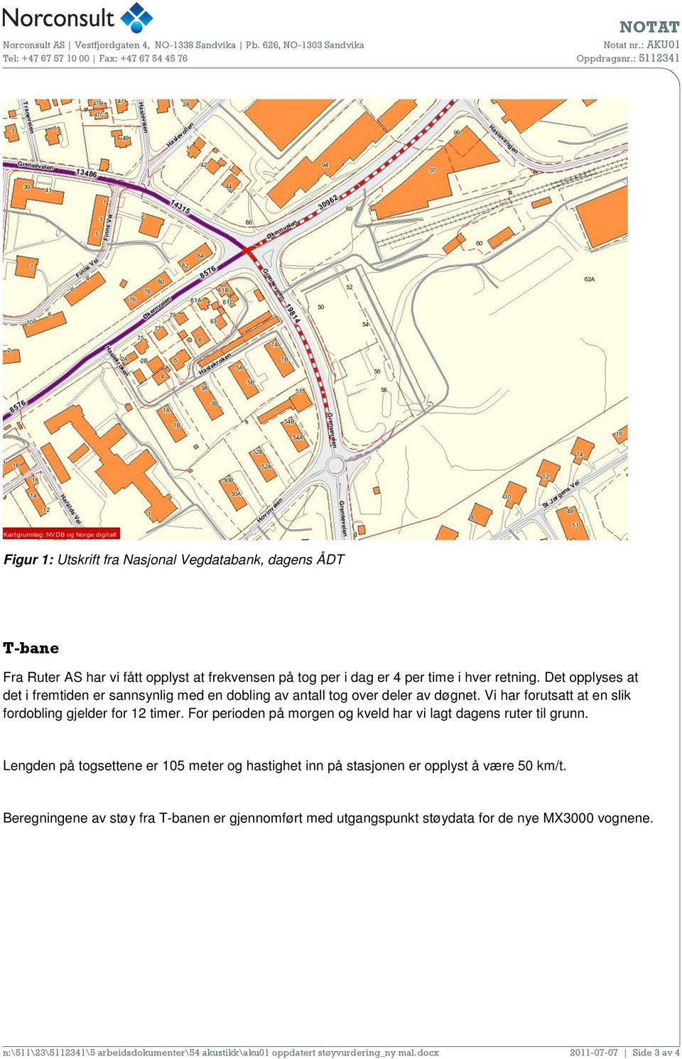 For perioden på morgen og kveld har vi lagt dagens ruter til grunn. Lengden på togsettene er 105 meter og hastighet inn på stasjonen er opplyst å være 50 km/t.