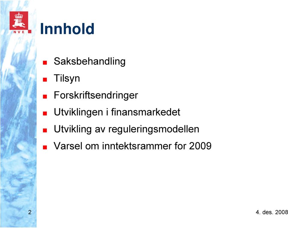 finansmarkedet Utvikling av