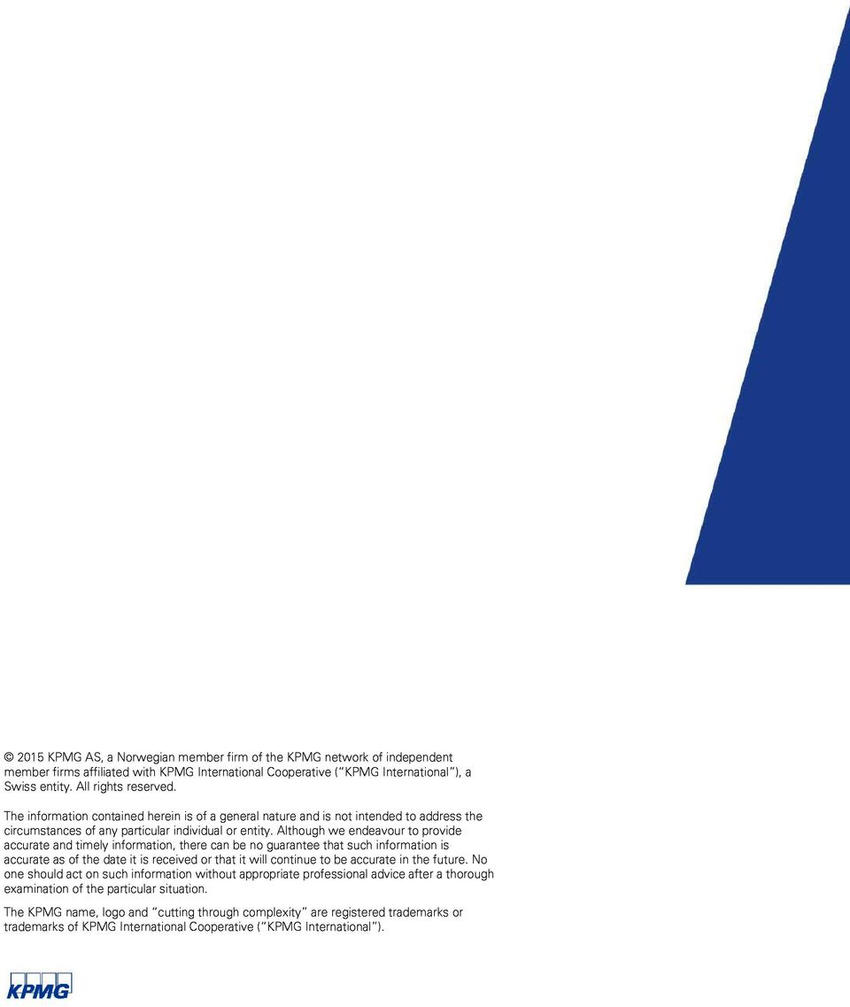 Although we endeavour to provide accurate and timely information, there can be no guarantee that such informati on is accurate as of the date it is received or that it will continue to be accurate in