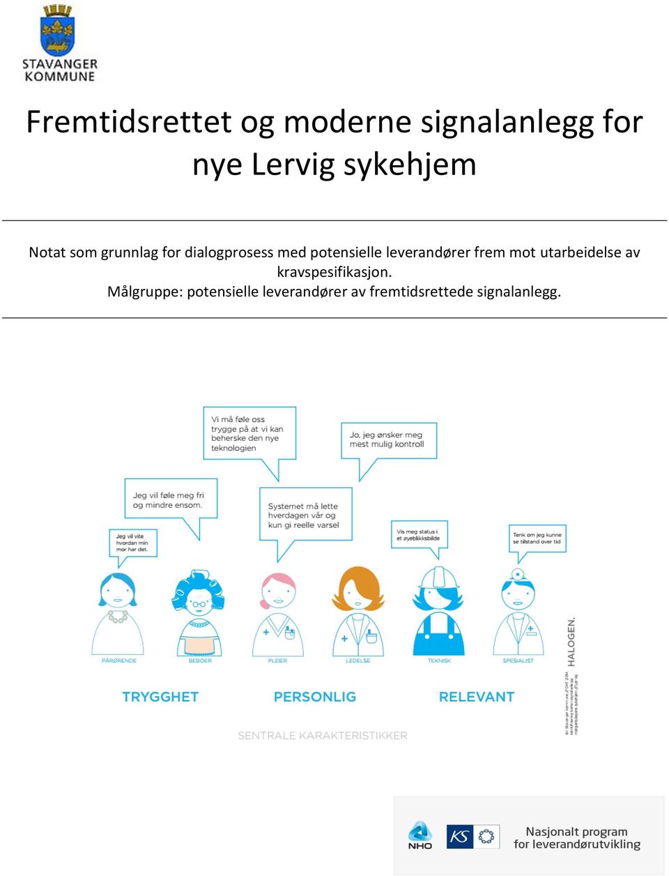 potensielle leverandører frem mot utarbeidelse av