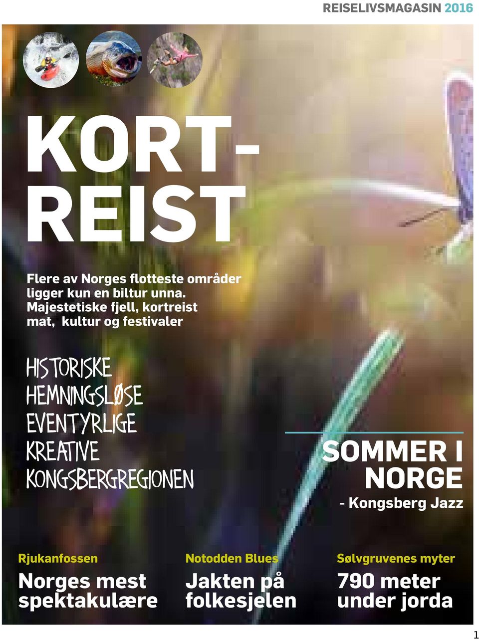 EVENTYRLIGE KREATIVE KONGSBERGREGIONEN SOMMER I NORGE - Kongsberg Jazz Rjukanfossen Norges