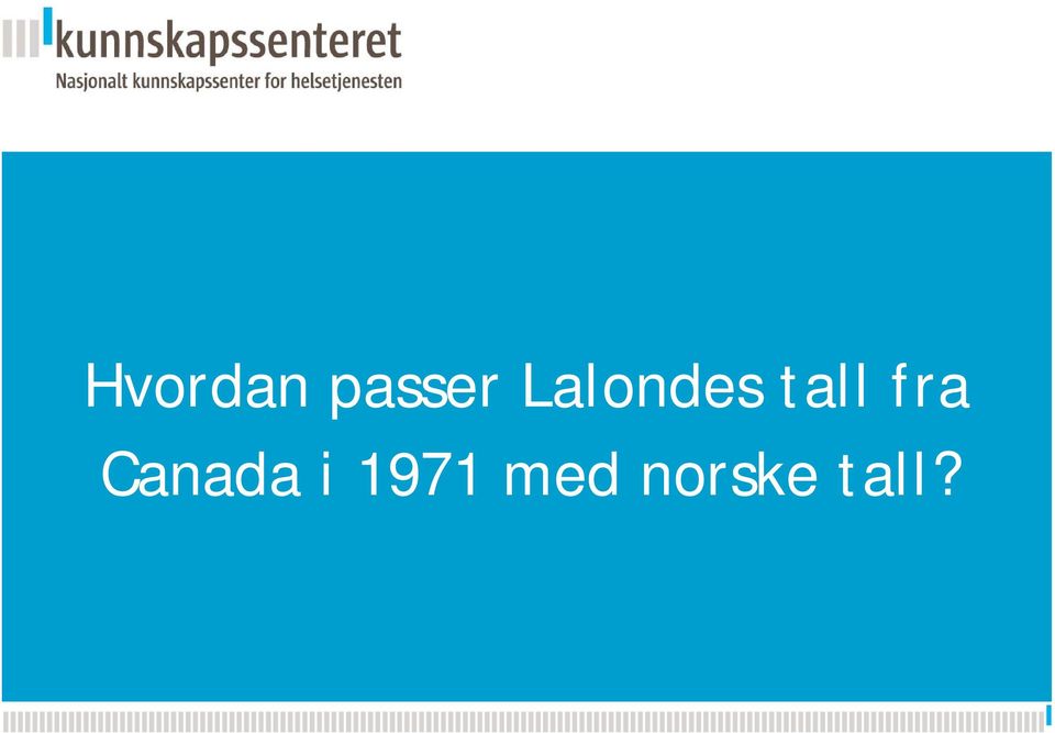 passer Lalondes tall