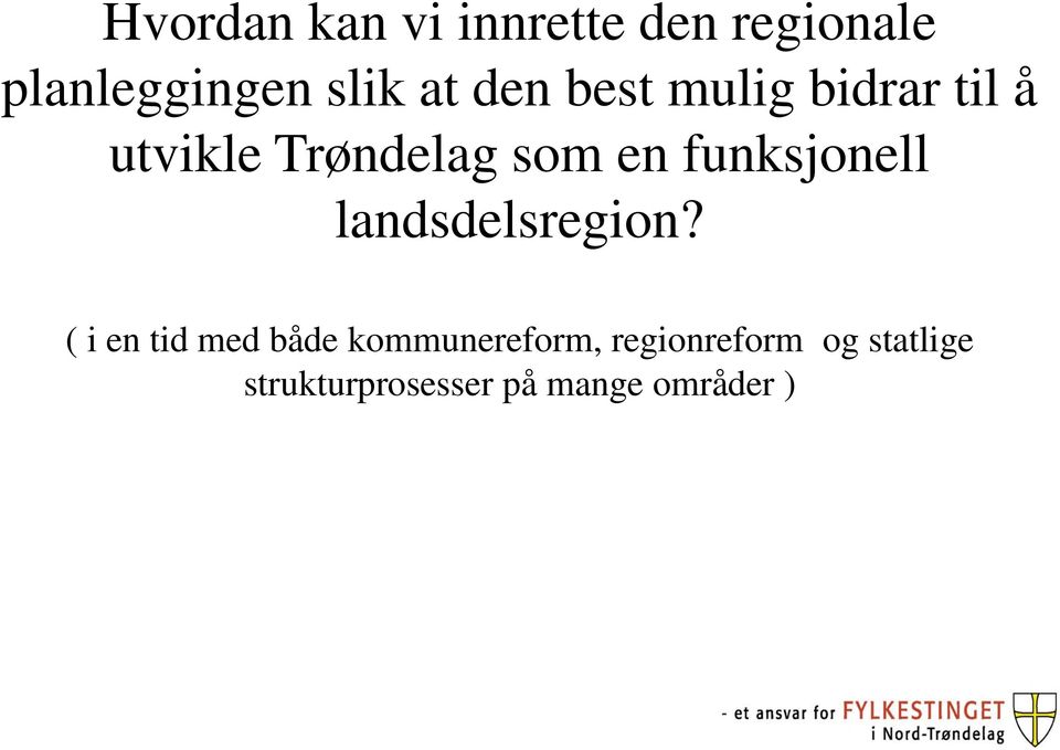 funksjonell landsdelsregion?