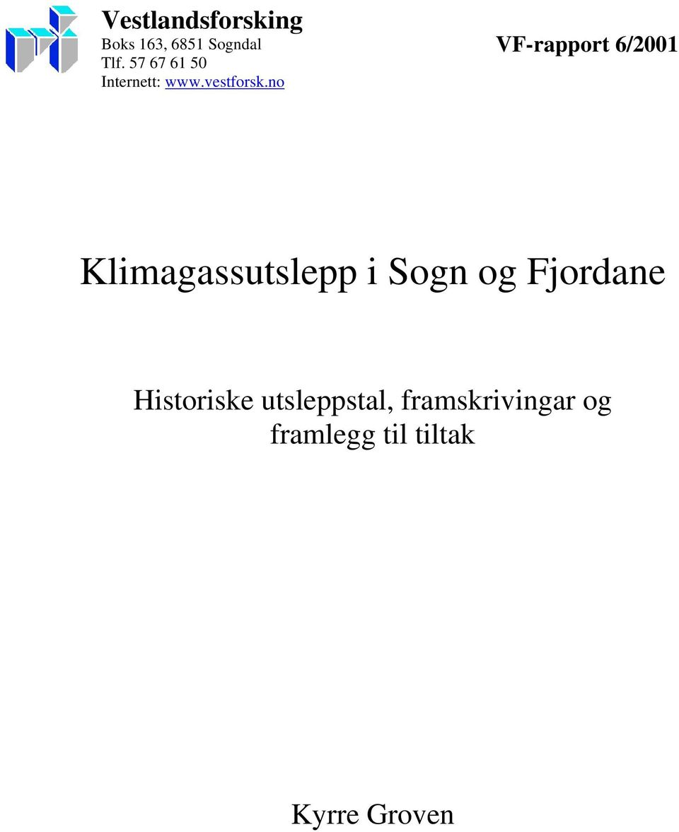 no VF-rapport 6/2001 Klimagassutslepp i Sogn og