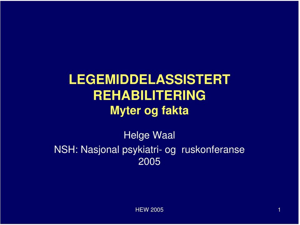 Helge Waal NSH: Nasjonal