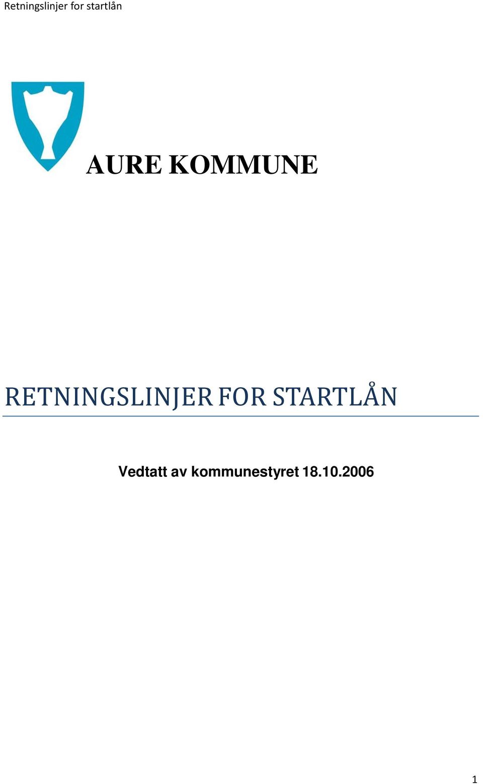 STARTLAÅ N Vedtatt