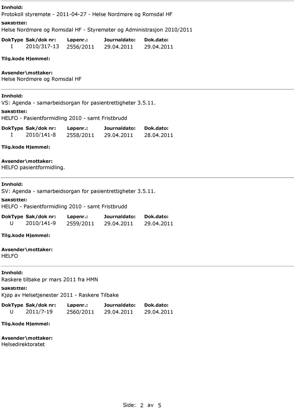 SV: Agenda - samarbeidsorgan for pasientrettigheter 3.5.11.