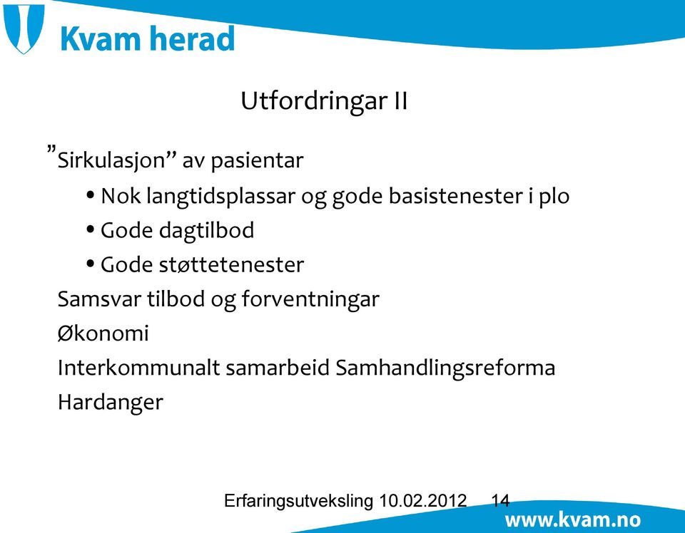 Samsvar tilbod og forventningar Økonomi Interkommunalt