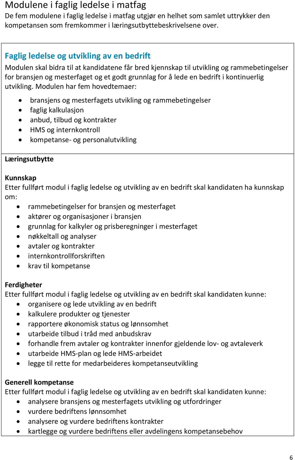 bedrift i kontinuerlig utvikling.