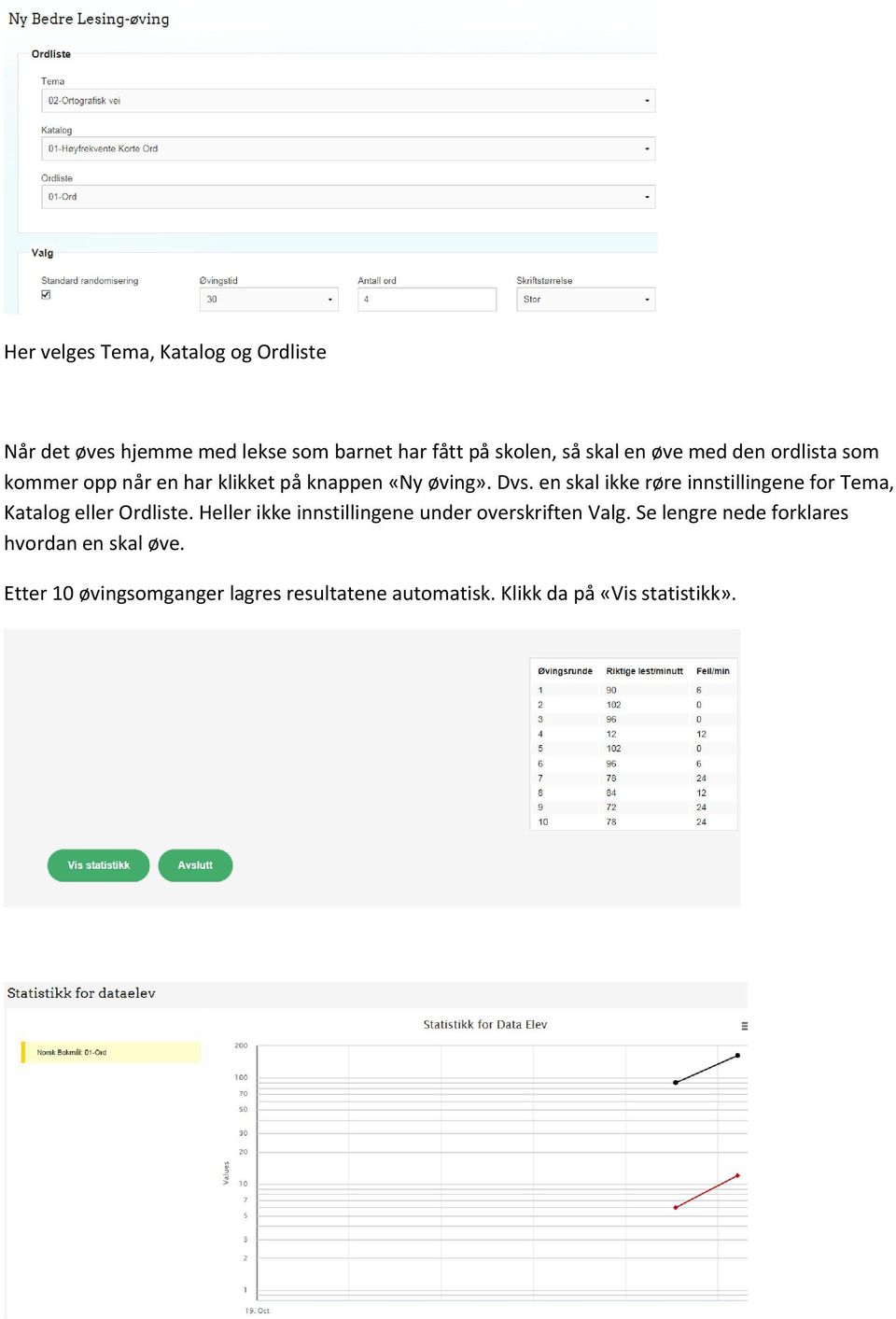 en skal ikke røre innstillingene for Tema, Katalog eller Ordliste.