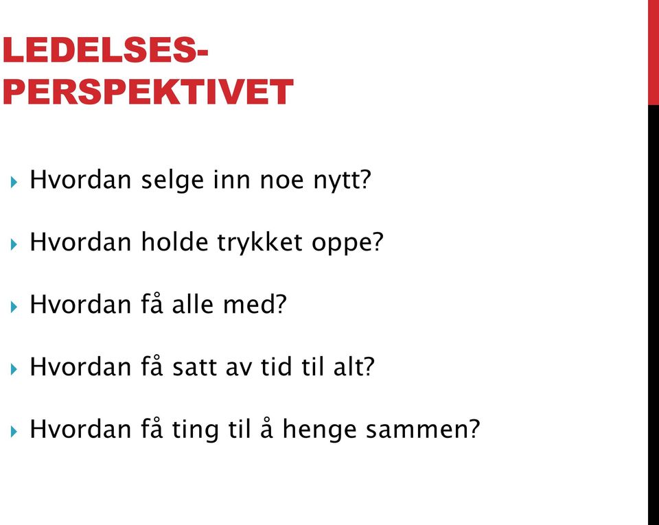 Hvordan få alle med?