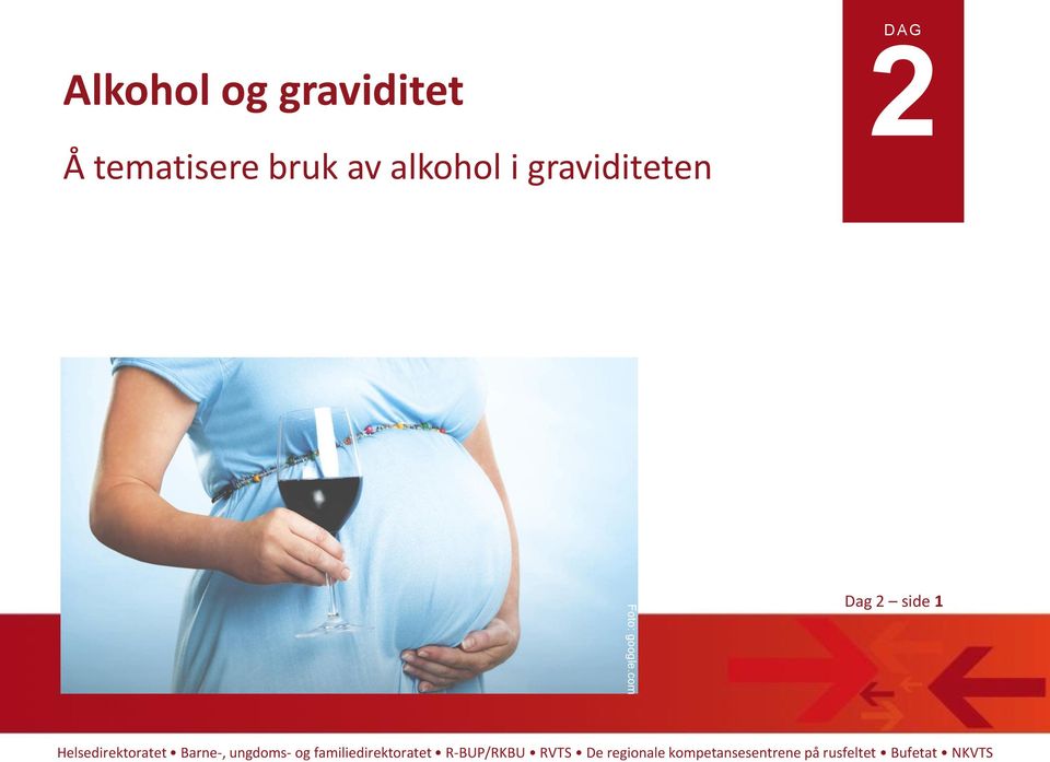 alkohol i graviditeten D