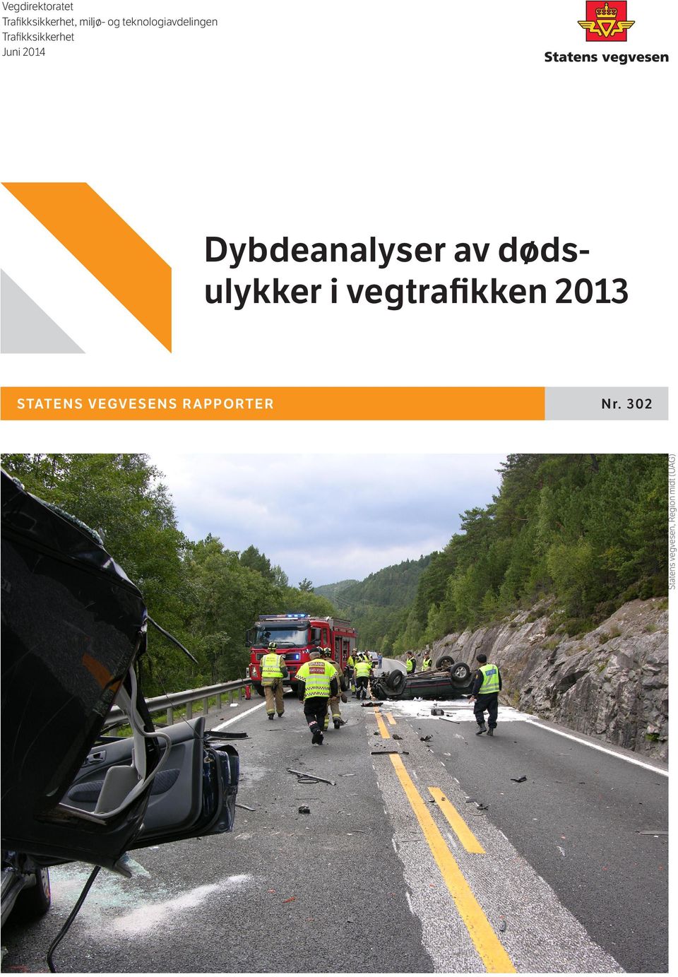 Dybdeanalyser av dødsulykker i vegtrafikken 2013