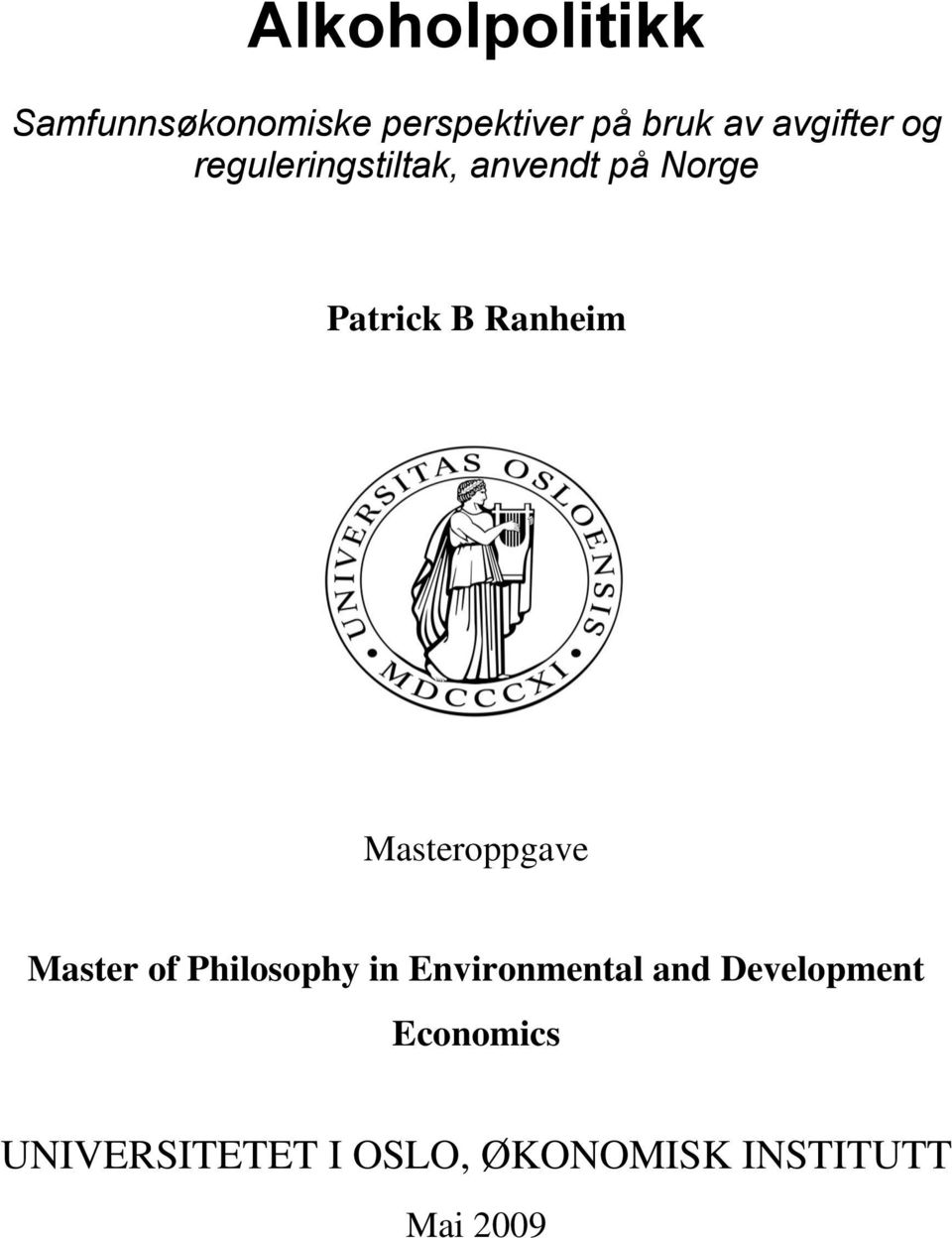 Maseroppgave Maser of Philosophy in Environmenal and