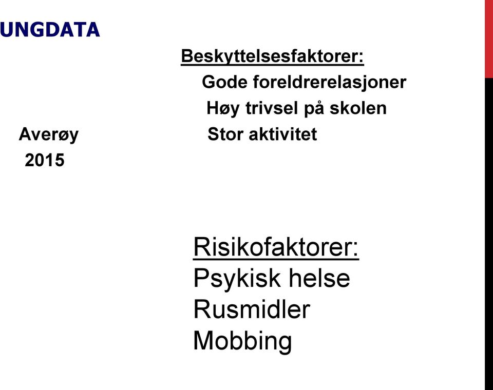 foreldrerelasjoner Høy trivsel på