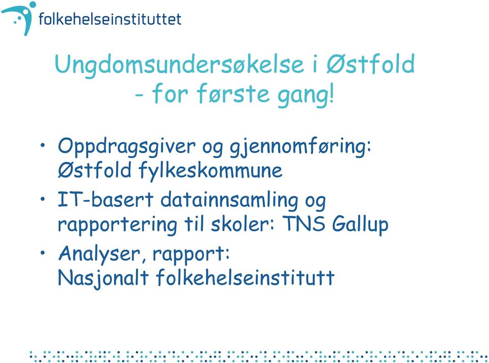 IT-basert datainnsamling og rapportering til skoler: