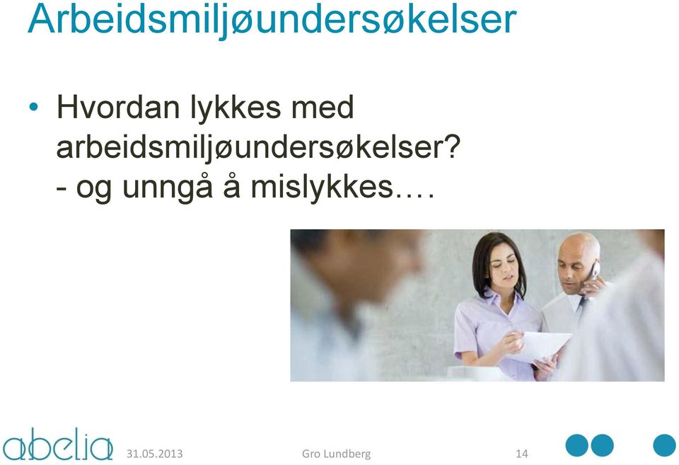 arbeidsmiljøundersøkelser?