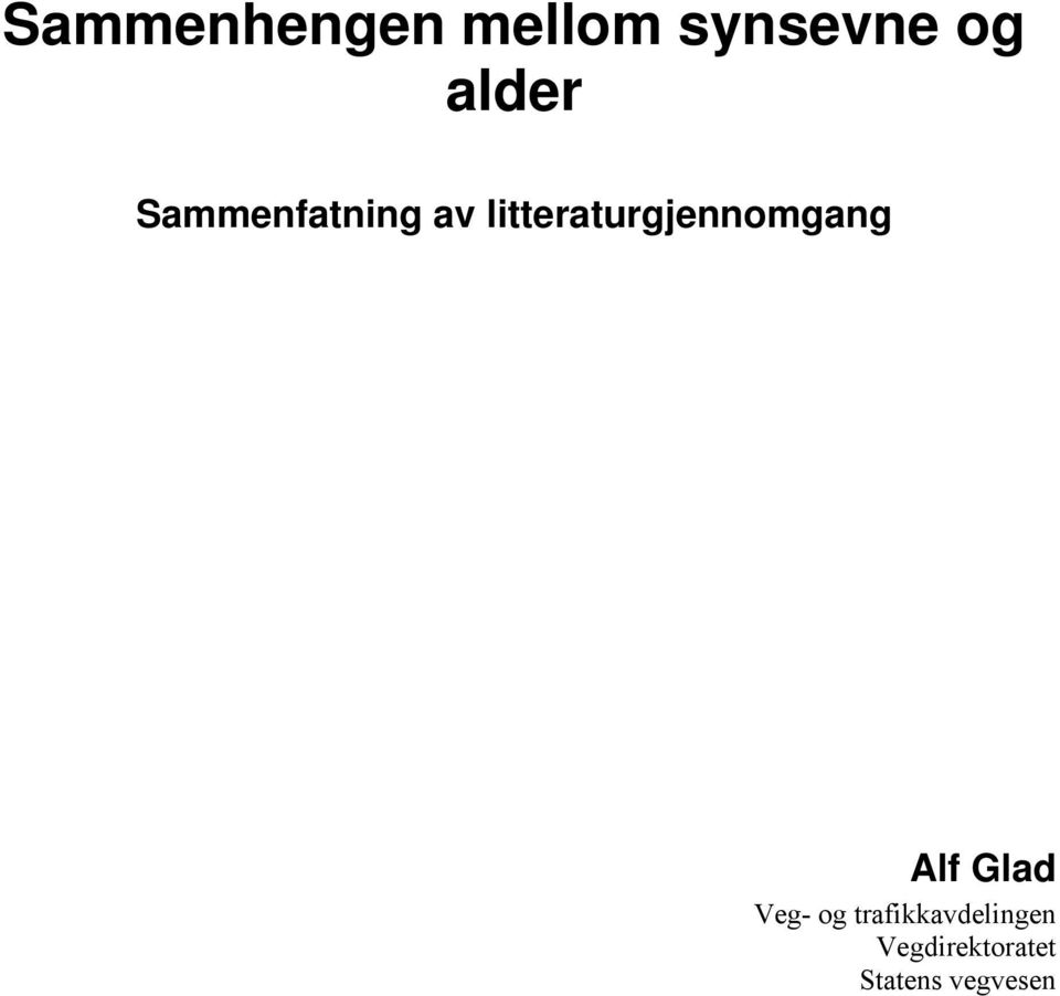 litteraturgjennomgang Alf Glad Veg-