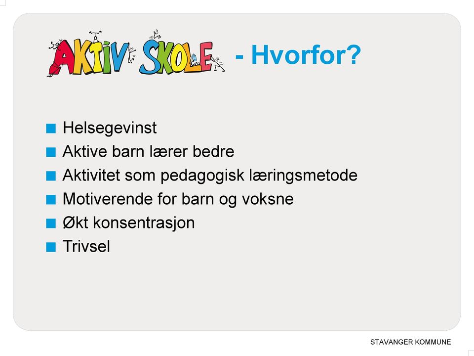 Aktivitet som pedagogisk læringsmetode