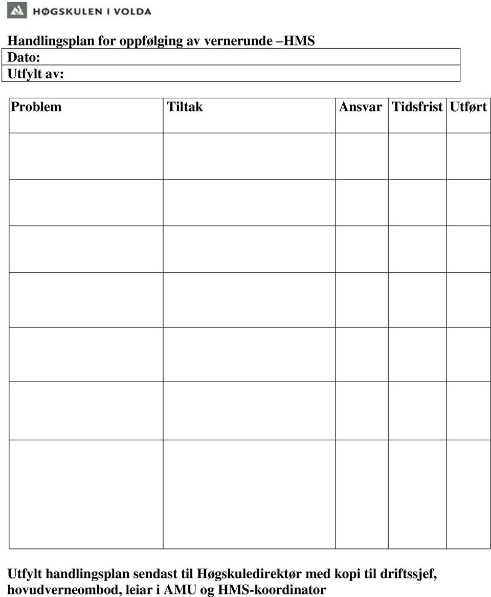 handlingsplan sendast til Høgskuledirektør med kopi til