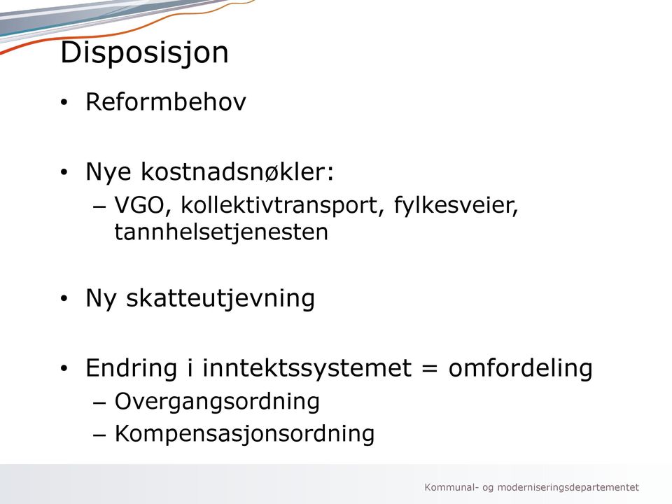 tannhelsetjenesten Ny skatteutjevning Endring i