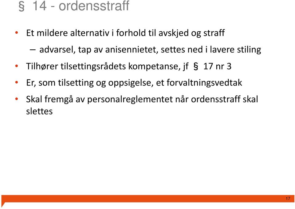 tilsettingsrådets kompetanse, jf 17 nr 3 Er, som tilsetting og oppsigelse,