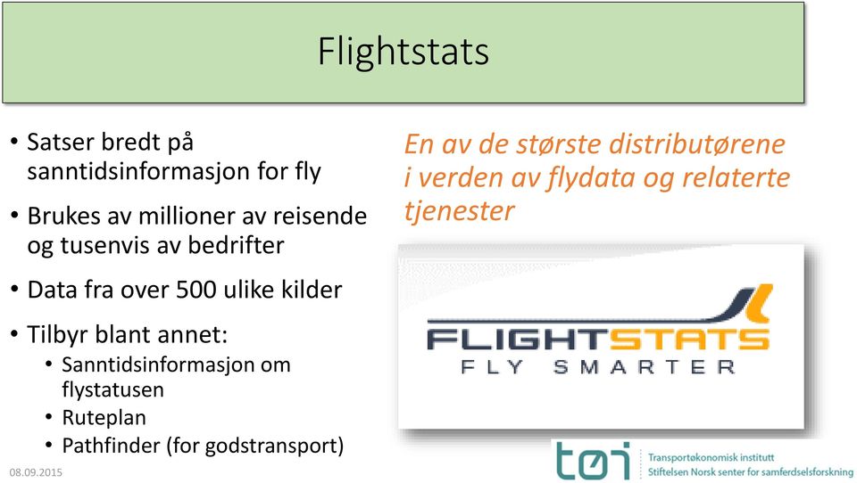 annet: Sanntidsinformasjon om flystatusen Ruteplan Pathfinder (for